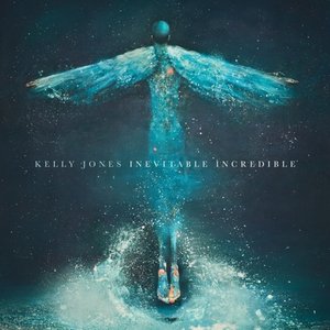 Jones, Kelly/Inevitable Incredible [LP]