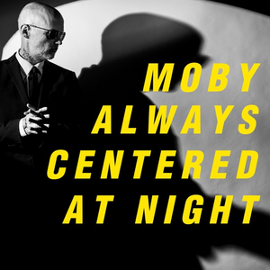 Moby/Always Centered At Night (Black Vinyl) [LP]
