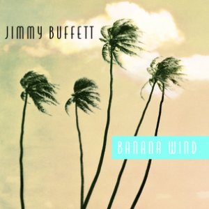 Buffett, Jimmy/Banana Wind [LP]