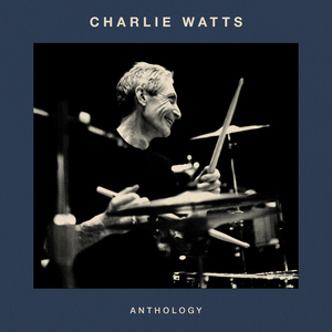 Watts, Charlie/Anthology [CD]