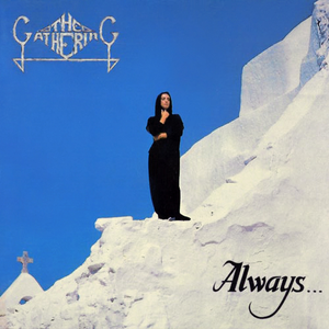 Gathering, The/Always (30 Year Anniversary Edition) [LP]