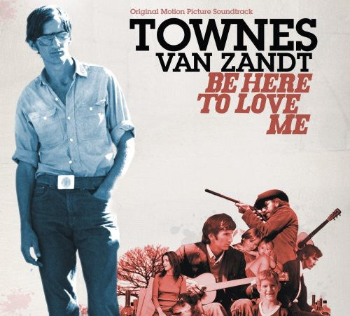 Van Zandt, Townes/Be Here To Love Me [CD]