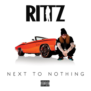 Rittz/Next To Nothing [CD]