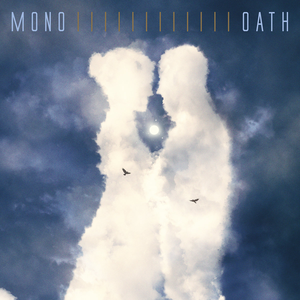 Mono/Oath (Cloudy Sky Coloured Vinyl) [LP]