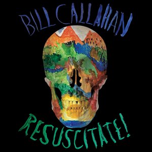 Callahan, Bill/Resuscitate! [LP]