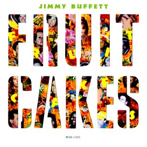 Buffet, Jimmy/Fruitcakes [LP]