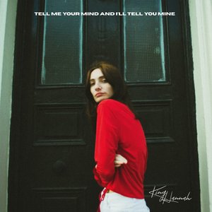 King Hannah/Tell Me Your Mind and I'll Tell You Mine [LP]