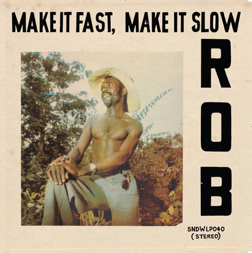 Rob/Make it Fast, Make it Slow [CD]