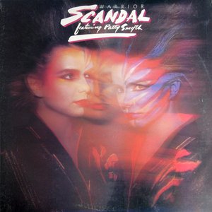 Scandal Feat. Patty Smyth/Warrior (40th Anniversary Remastered Vinyl) [LP]