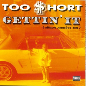 Too $hort/Gettin' It (Orange Swirl Vinyl) [LP]