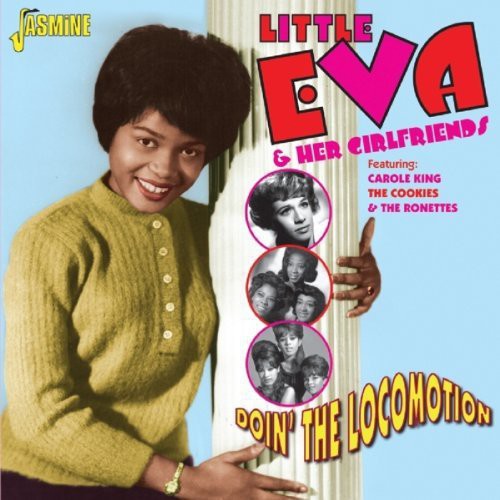 Little Eva & Her Girlfriends/Doin' The Locomotion [CD]