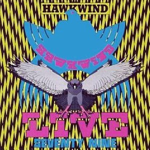 Hawkwind/Live Seventy-Nine (Clear Vinyl) [LP]