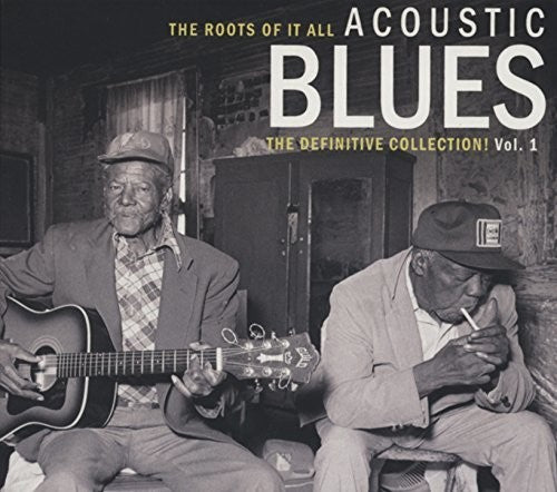 Various Artists/The Roots Of It All - Acoustic Blues, Definitive Collection Vol.1 [CD]