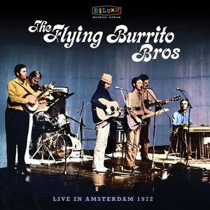 Flying Burrito Brothers, The/Live In Amsterdam 1972 [LP]