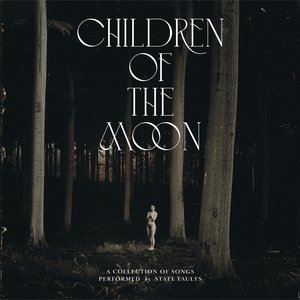 State Faults/Children Of The Moon [LP]