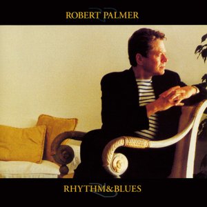 Palmer, Robert/Rhythm & Blues [LP]