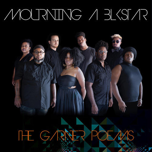 Mourning [A] Blkstar/The Garner Poems [LP]