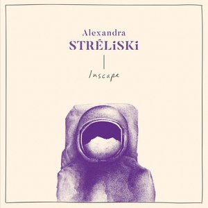 Streliski, Alexandra/Inscape [LP]