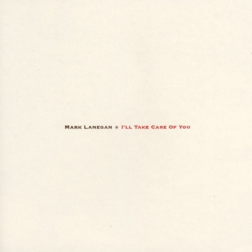 Lanegan, Mark/I'll Take Care Of You [LP]