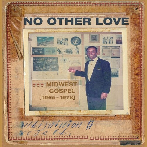 Various Artists/No Other Love: Midwest Gospel 1965-78 [CD]