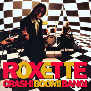 Roxette/Crash! Boom! Bang! (30Th Anniversary Edition) [LP]