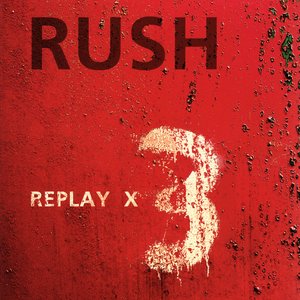 Rush/Replay X3 (Box Set) [DVD]