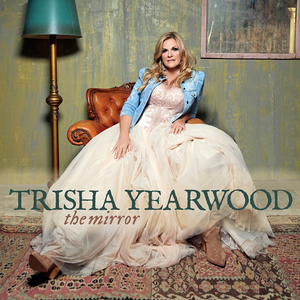 Yearwood, Trisha/The Mirror [LP]