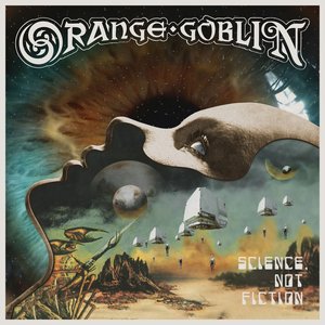 Orange Goblin/Science, Not Fiction [LP]