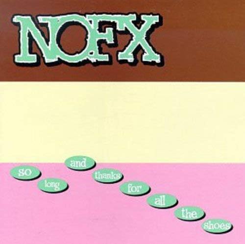 NOFX/So Long And Thanks For All The Shoes [LP]