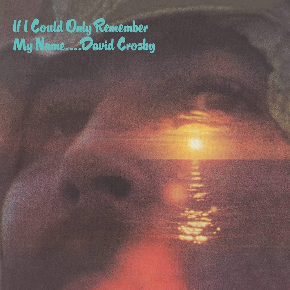 Crosby, David/If I Could Only Remember My Name (50th Ann.) [LP]