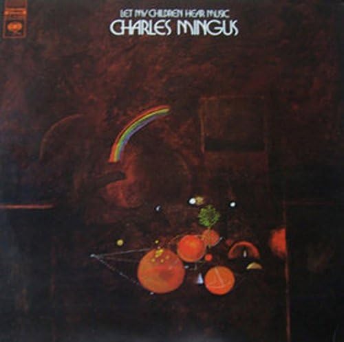Mingus, Charles/Let My Children Hear Music (Audiophile Pressing) [LP]