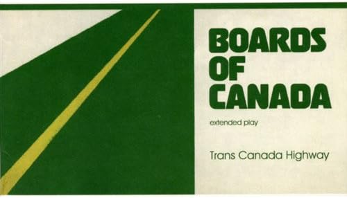 Boards of Canada/Trans Canada Highway [12"]