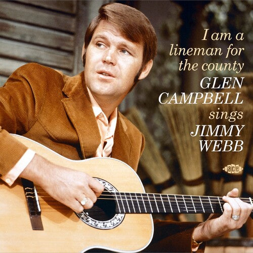 Campbell, Glen/I Am A Lineman For The County: Glen Campbell Sings Jimmy Webb [CD]