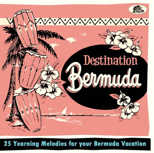 Various Artists/Destination Bermuda: 25 Yearning Melodies For Your Bermuda Vacation [CD]