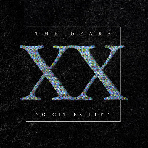 Dears, The/No Cities Left: The Definitive 20th Anniversary Ed [LP]