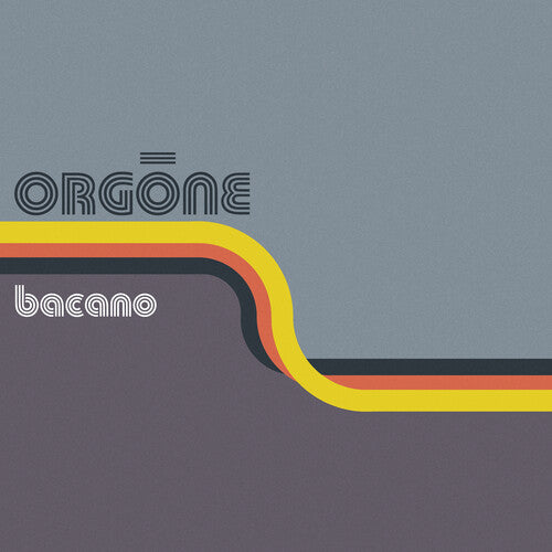Orgone/Bacano (Creamsicle Vinyl) [LP]