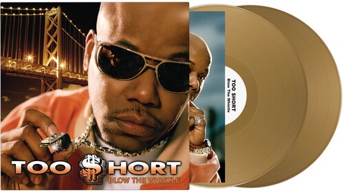 Too $hort/Blow The Whistle (Gold Vinyl) [LP]