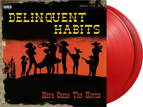 Delinquent Habits/Here Come The Horns (Red Vinyl) [LP]