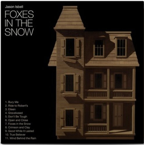 Isbell, Jason/Foxes In The Snow (Indie Exclusive) [CD]