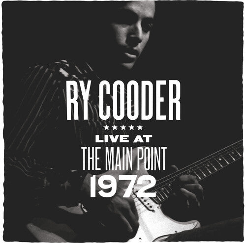 Cooder, Ry/Live at The Main Point, 1972 [LP]