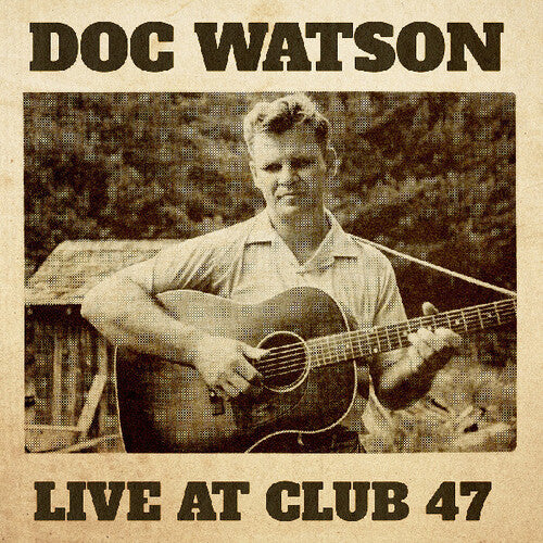 Watson, Doc/Live At Club 47 [LP]