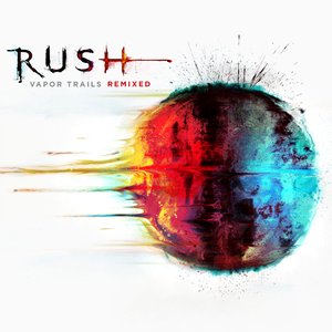 Rush/Vapor Trails Remixed [CD]
