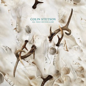 Stetson, Colin/All This I Do For Glory (Transparent Petrol Vinyl) [LP]