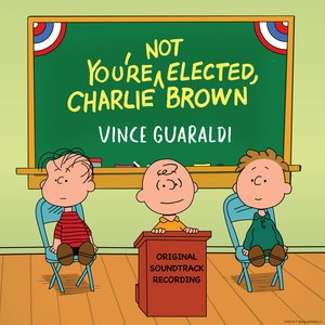 Guaraldi, Vince/You're Not Elected, Charlie Brown [LP]