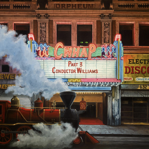 Conductor Williams/Conductor We Have A Problem, Pt. 3 [LP]