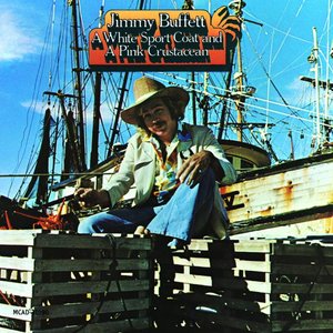 Buffett, Jimmy/A White Sport Coat and A Pink Crustacean [LP]