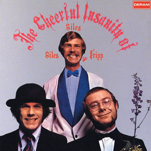 Giles, Giles & Fripp/The Cheerful Insanity Of Giles, Giles & Fripp: The Songs [LP]