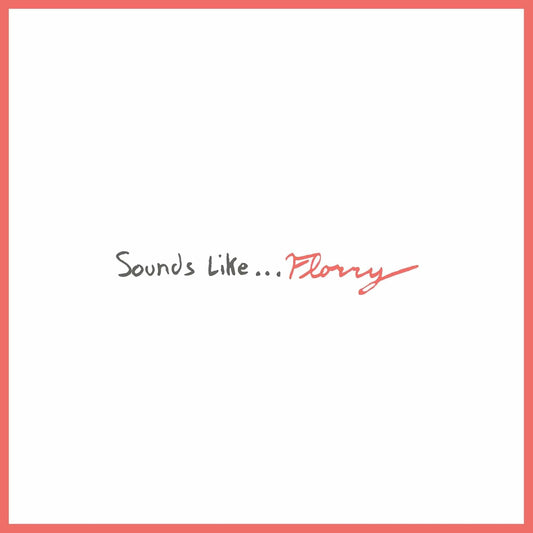 Florry/Sounds Like… (Apple Red Vinyl) [LP]