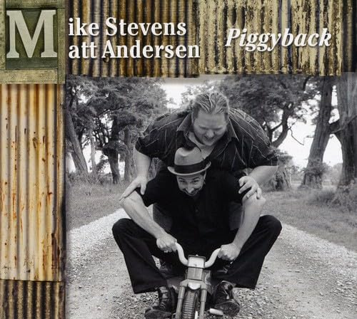 Andersen, Matt & Mike Stevens/Piggyback [CD]