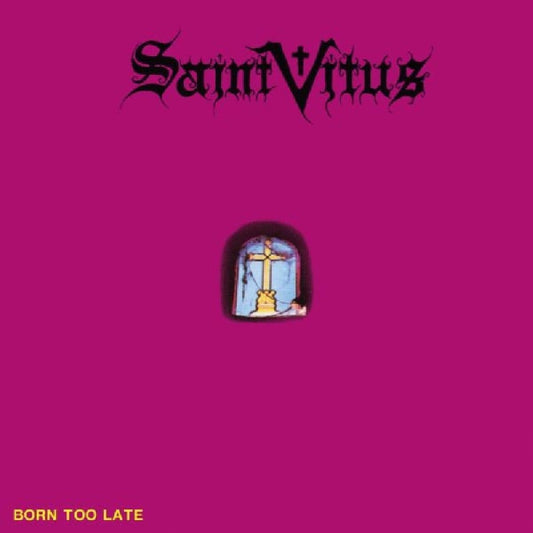 Saint Vitus/Born Too Late [LP]